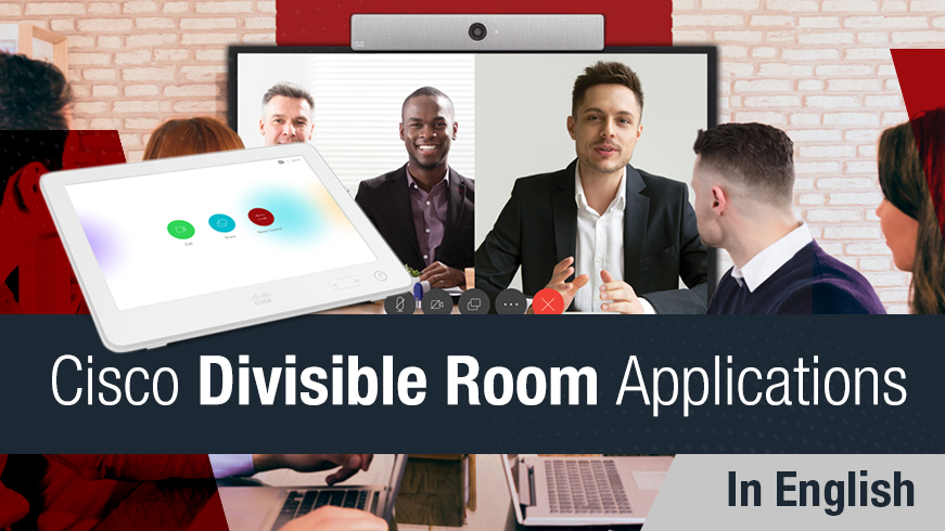 Advanced Features of Cisco Integration and Divisible Rooms